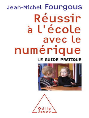 cover image of Réussir à l'école avec le numérique